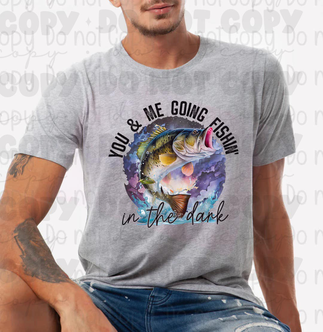 You and Me go Fishin in the Dark