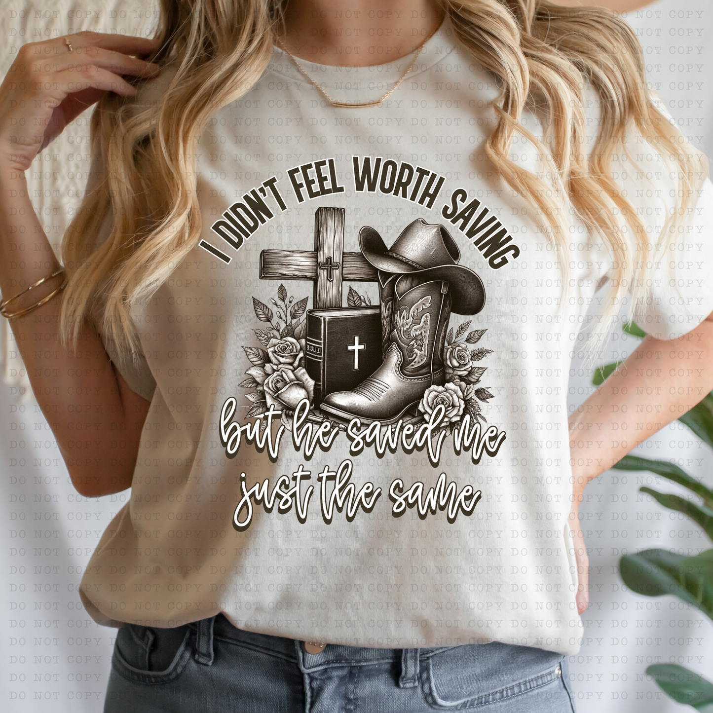 I didn't feel Worth Saving but He saved me just the same (boots)