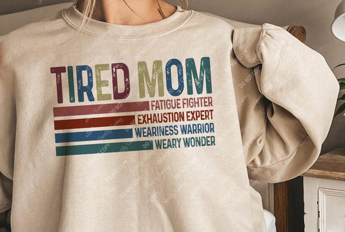 Tired Mom Shirts