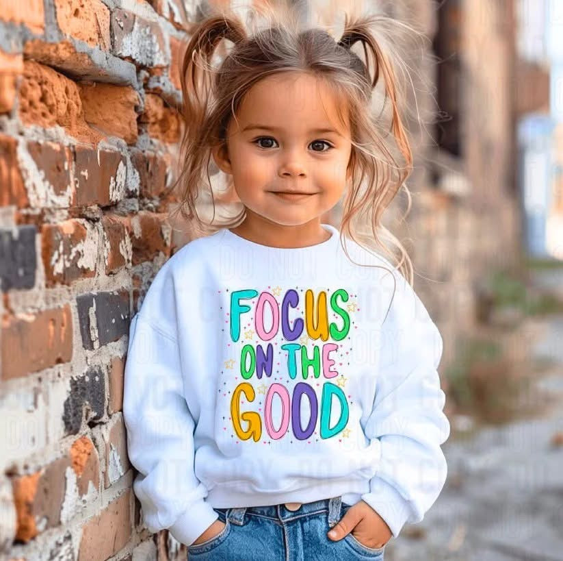 Focus on the good