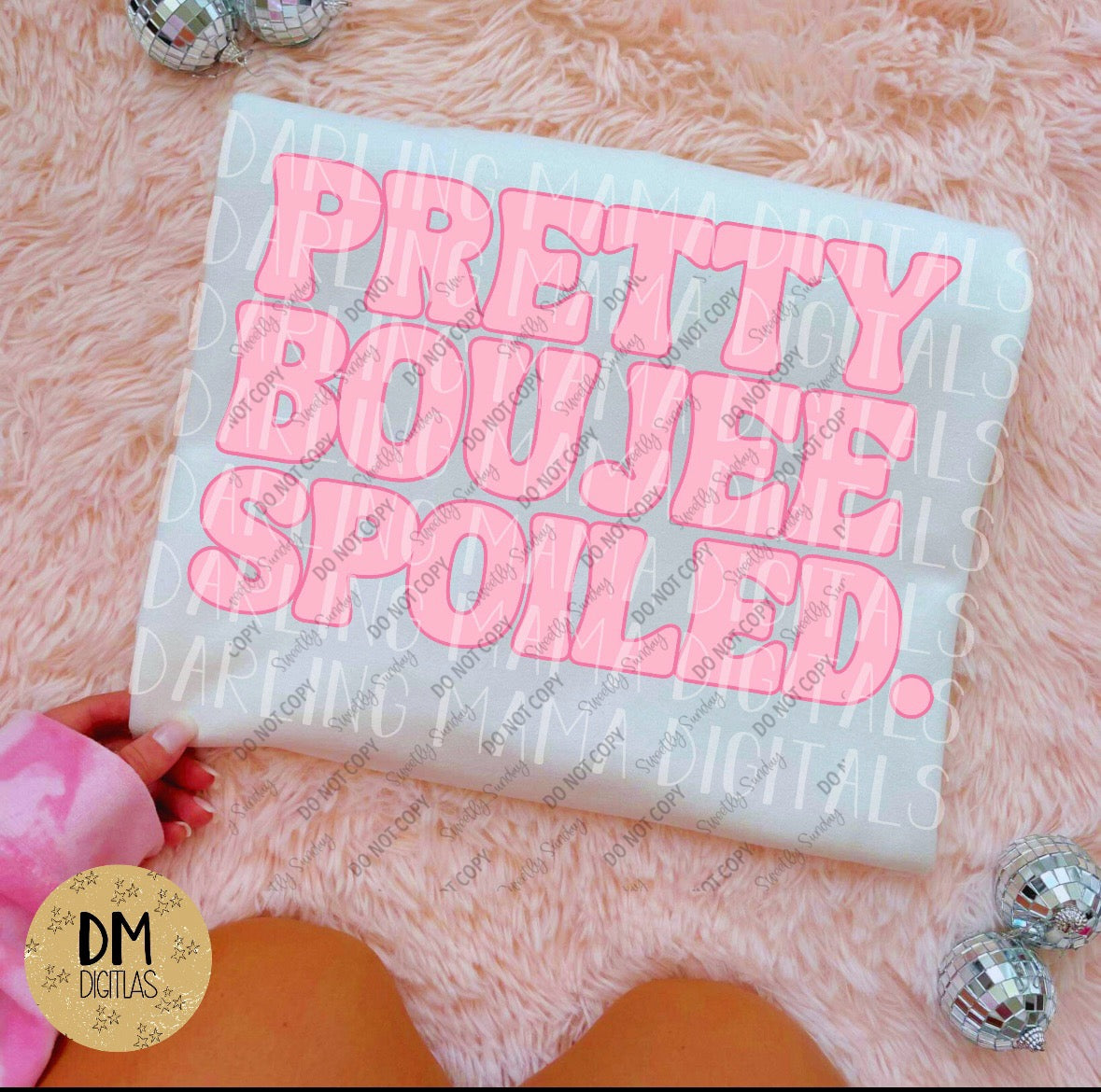 Pretty Boujee Spoiled Tee
