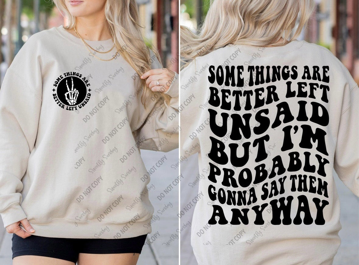 Somethings are better left unsaid tee