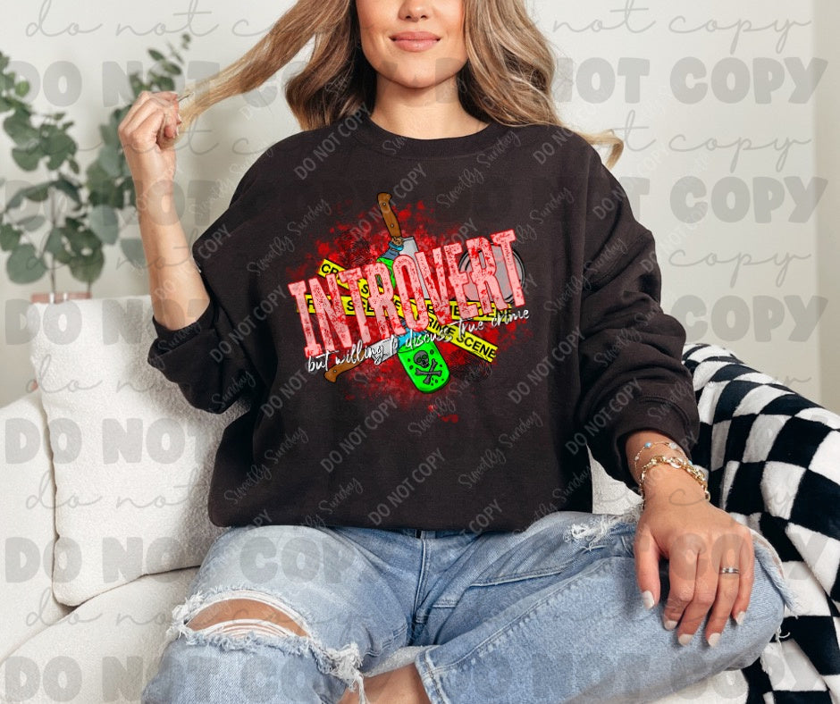 Introvert but will discuss True Crime Shirts