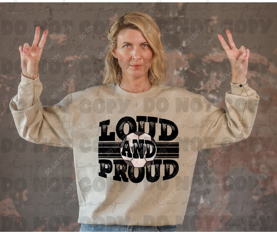 Loud and Proud Soccer Shirts