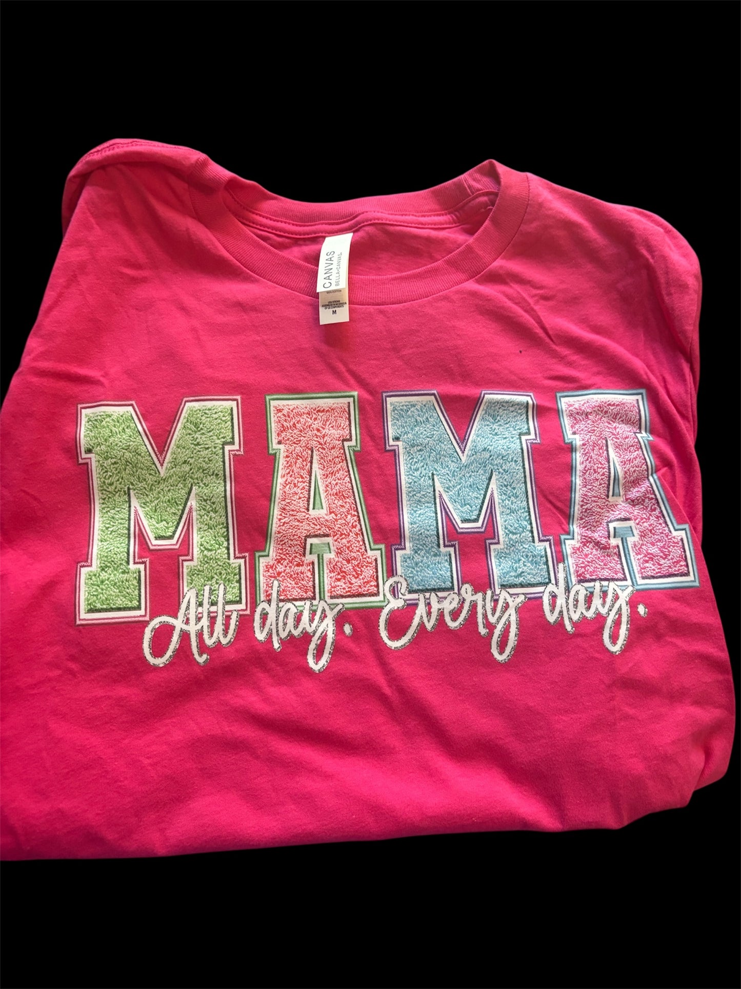 Mama all day every day bella canvas fuschia