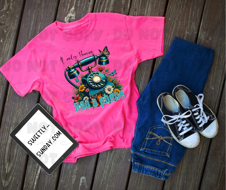 If only Heaven has a phone