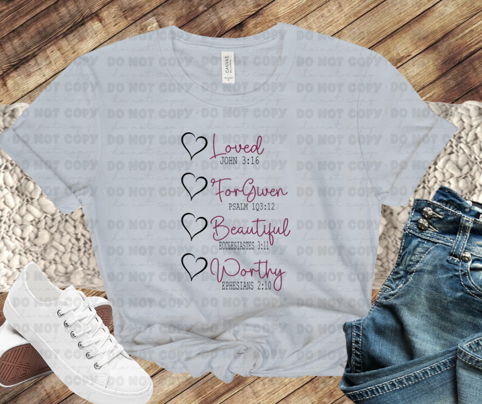 Loved Forgiven Beautiful Worthy
