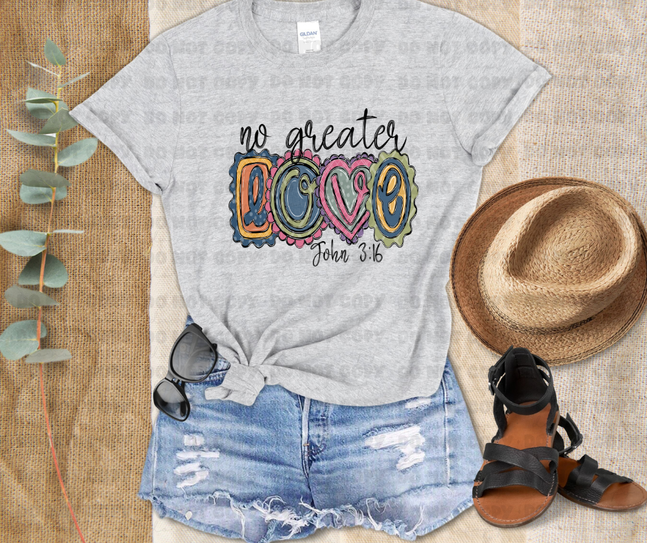 No Greater Love John 3:16 Religious shirts