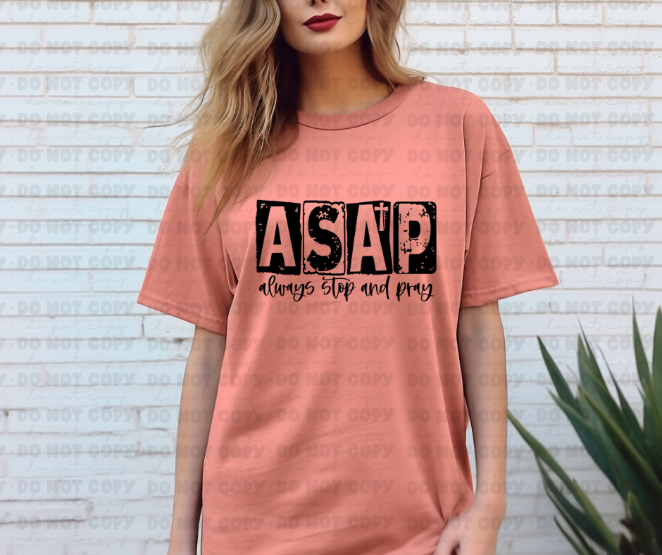 ASAP Always Stop and Pray