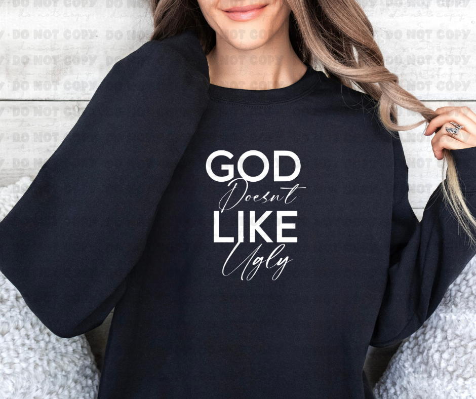 God Doesn't like Ugly