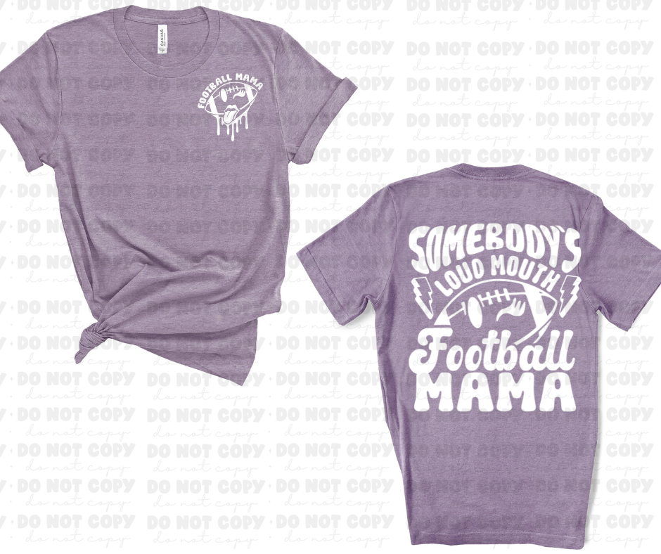 Someone's loud mouth Football Mom