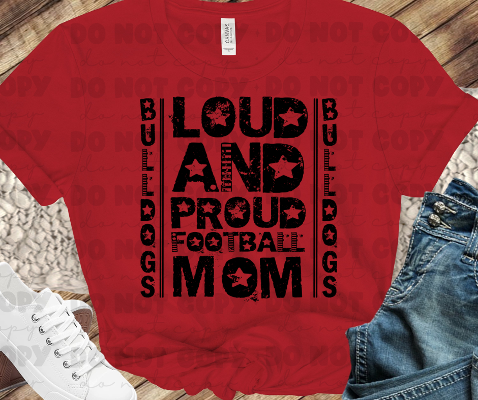 Loud and proud Football mom Bulldogs