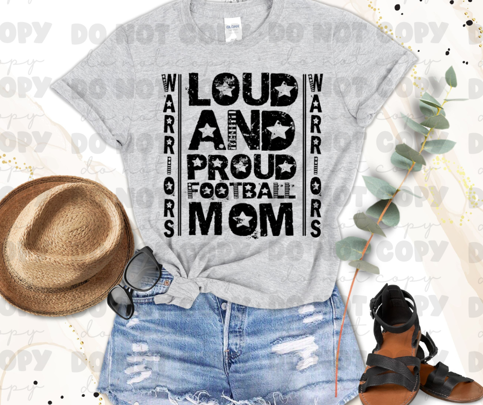 Loud and proud Football mom Warriors