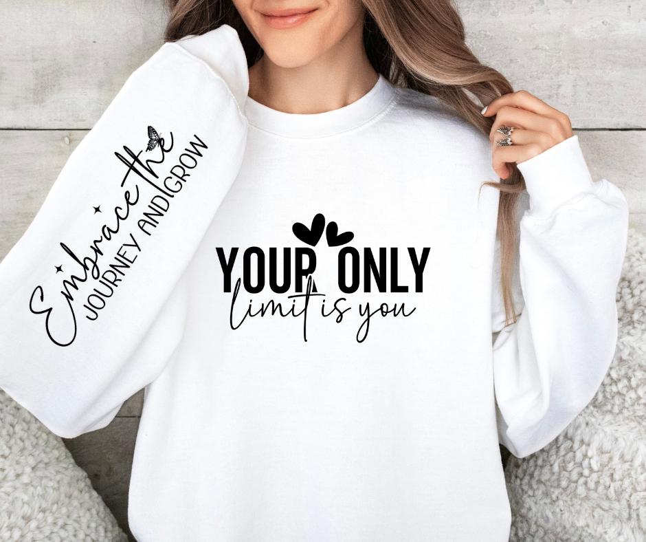 Your only limit is You