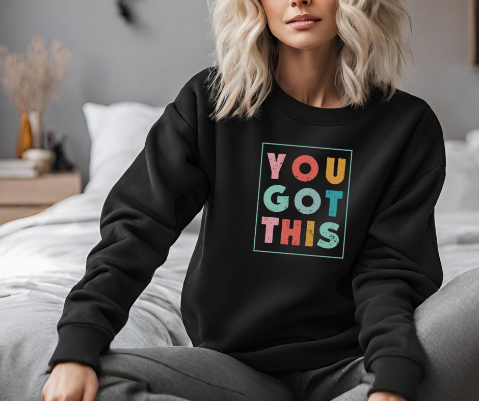 You Got This