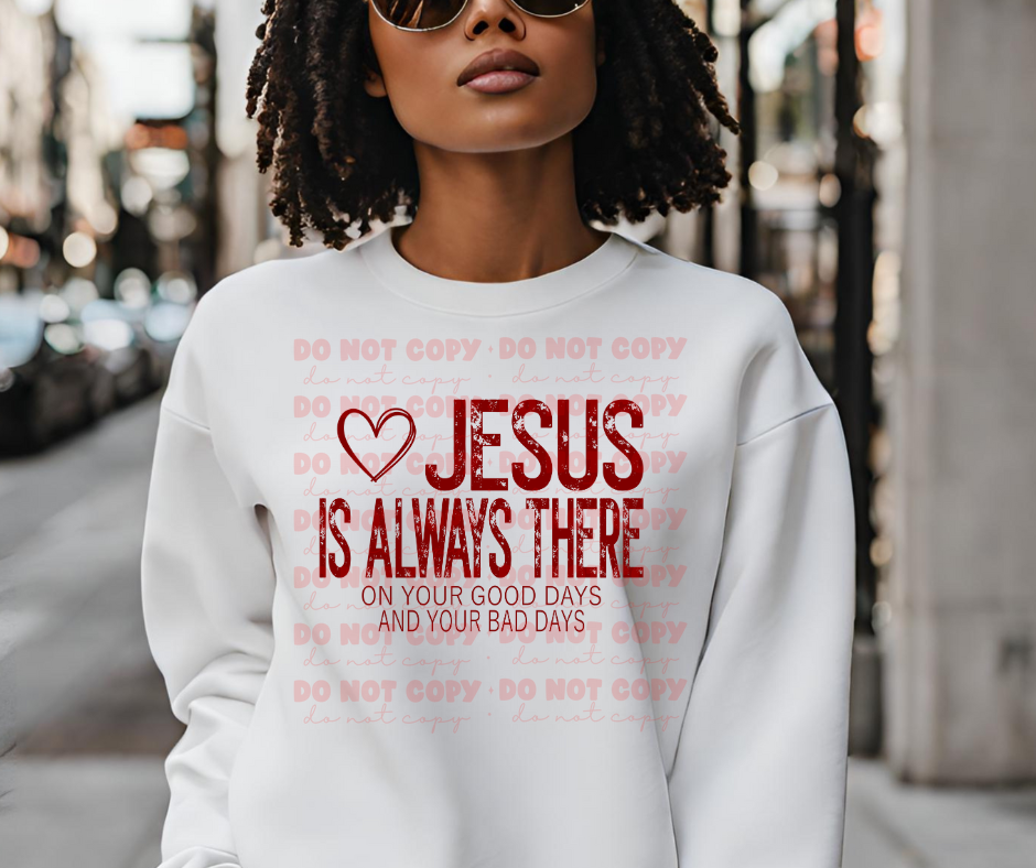 Jesus is always there