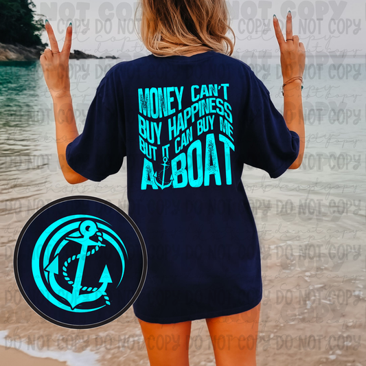 Money Can’t Buy Happiness But It Can Buy A Boat Blue With Pocket Tee