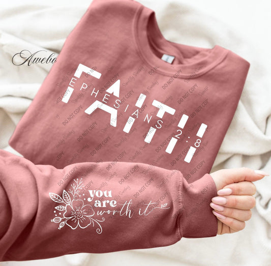 Faith You are Worth it Ephesians 2:6 shirt