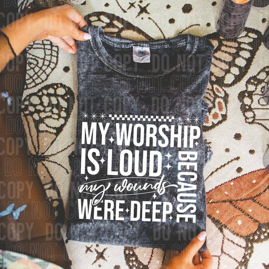 My Worship is loud