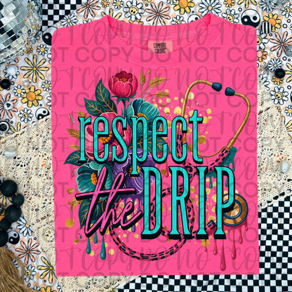 Respect the drip (drop down )