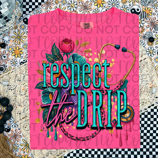 Respect the drip (drop down )