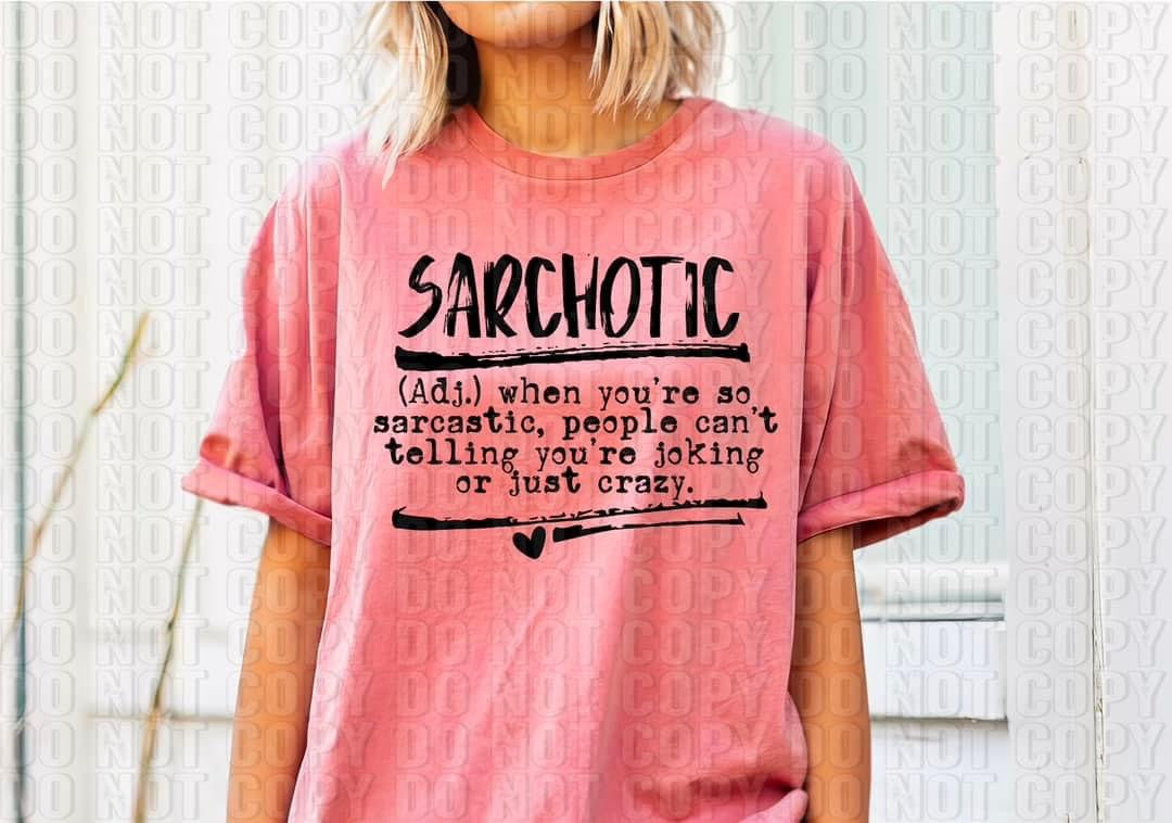 Sarchotic Tee