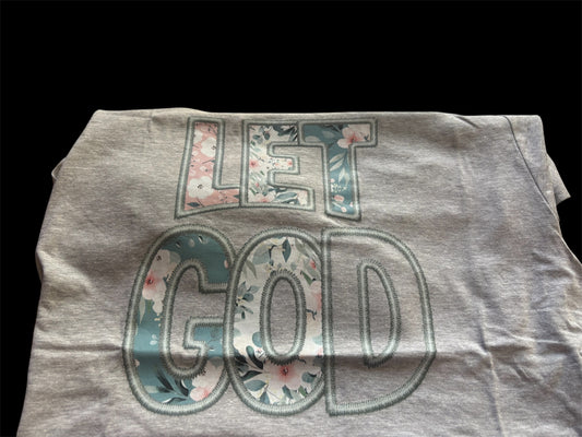 Faux embroidery Let God tultex heather gray
