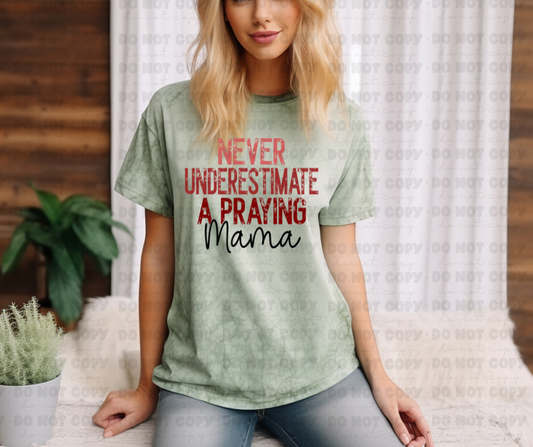 Never underestimate a Praying Mama