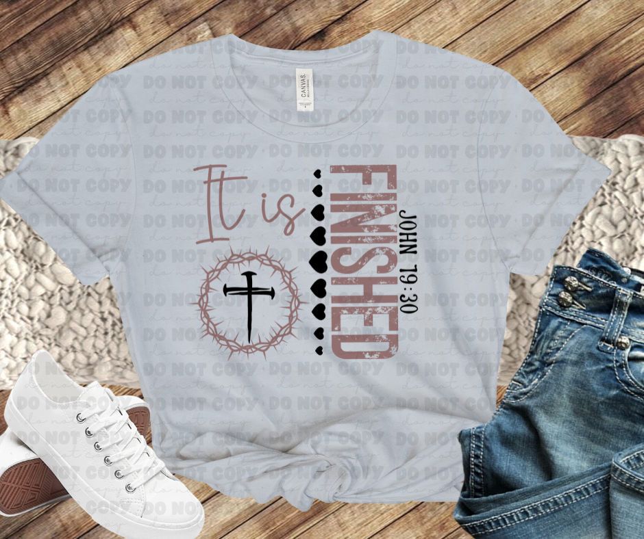 It is Finished John 19:30 Religious shirts