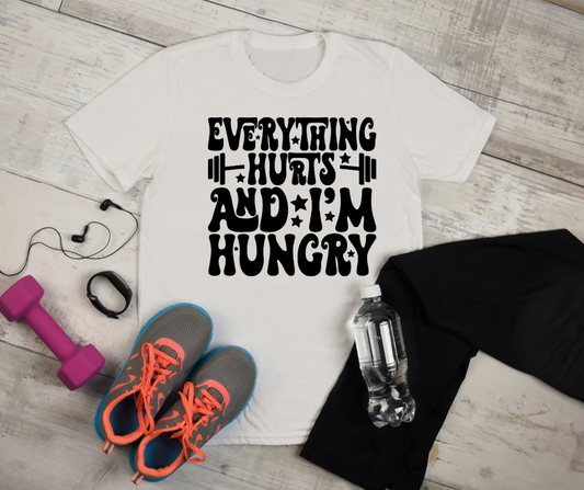 Everything hurts and I am hungry