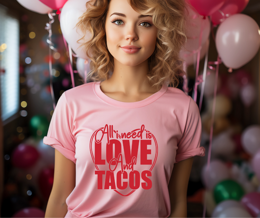 All I need is love and tacos