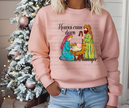 Heaven came down in a manger