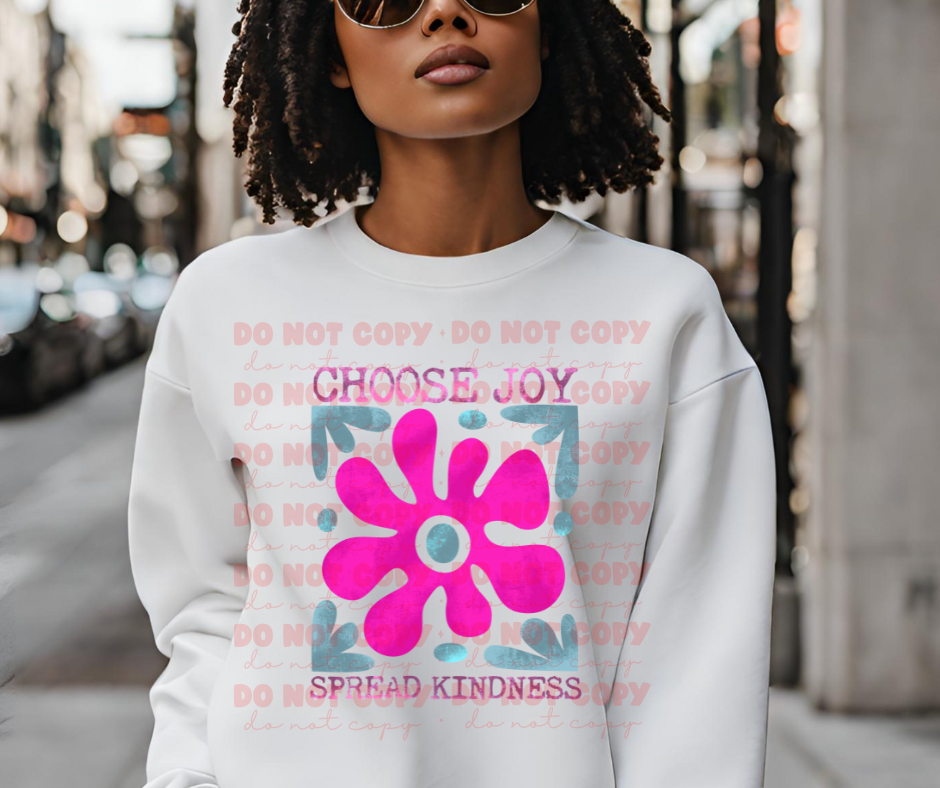 Choose Joy Spread Kindness