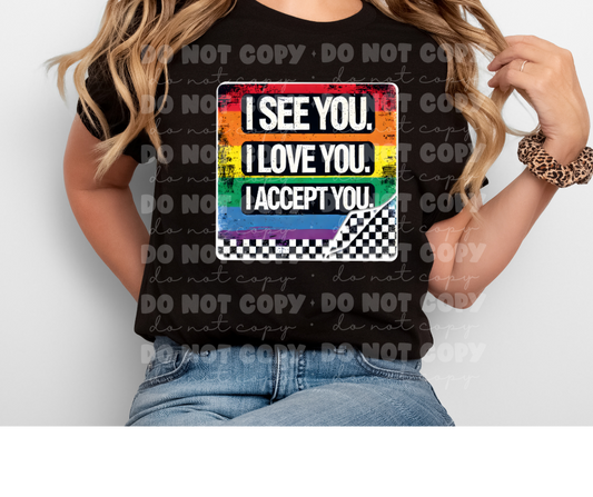 I see you I love you I accept you